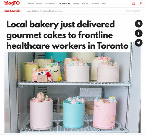 BlotTo. Local bakery just delivered gourmet cakes to frontline healthcare workers in Toronto.