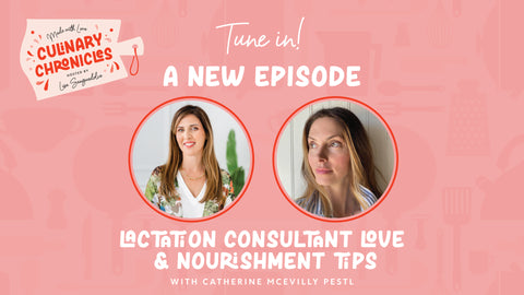 Ep 010 | Lactation Consultant Love and Nourishment Tips with Catherine McEvilly Pestl