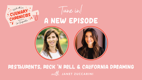 Ep 005 | Restaurants, Rock 'n Roll and California Dreaming with Janet Zuccarini