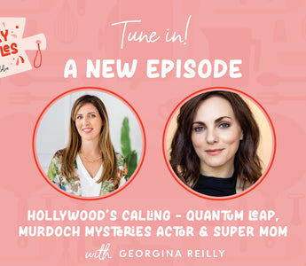 Ep 007 | Hollywood's Calling: Quantum Leap & Murdoch Mysteries Actor & Super Mom Georgina Reilly