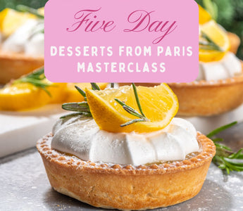Desserts from Paris - 5 Day Masterclass Recipes