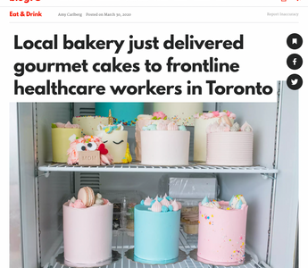BlotTo. Local bakery just delivered gourmet cakes to frontline healthcare workers in Toronto.