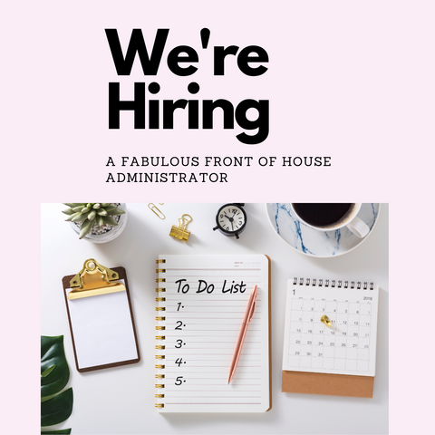 We're Hiring a Front of House Administrator - Job Posting