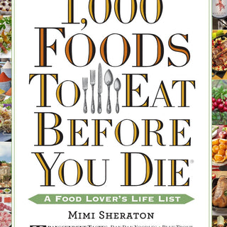 WIN 1,000 FOODS TO EAT BEFORE YOU DIE