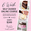 2024:MAR 6- APRIL 17  LE DOLCI'S 6 WEEK CAKES AND BUTTERCREAM COURSE