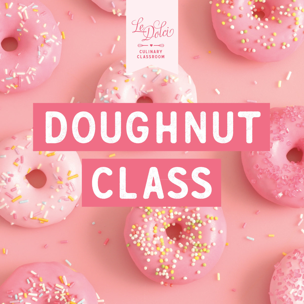 Valentine's Day - Doughnut Class
