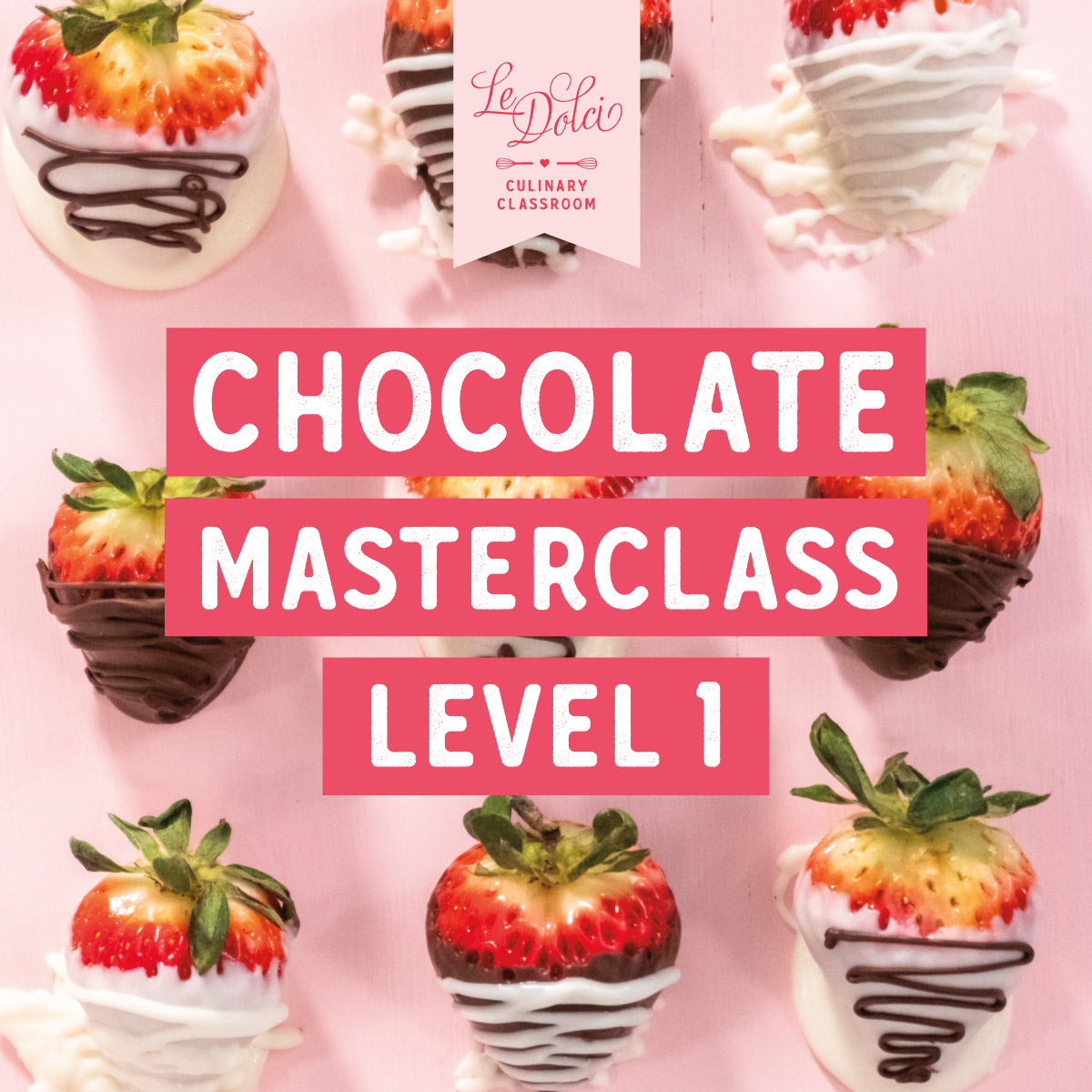 Chocolate Masterclass Level 1
