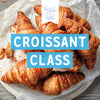 DOUGH - Croissant Class